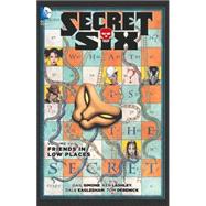 Secret Six Vol. 1: Friends in Low Places 9781401254858