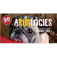 Apuglogies Saying Sorry with Adorable Pugs 9781612434858