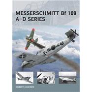 Messerschmitt Bf 109 A–D series 9781472804860