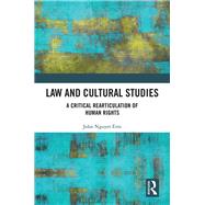 Cultural Studies, Human Rights, and the Legal Imagination: Reframing Critical Justice 9781472414861