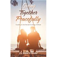 Living Together Peacefully 9781489724861