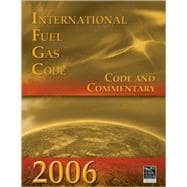 International Fuel Gas Code 2006 : Code and Commentary