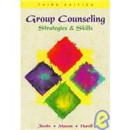 Group Counseling : Strategies and Skills