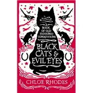 Black Cats & Evil Eyes 9781782434863