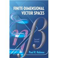 Finite-Dimensional Vector Spaces - Paul R. Halmos