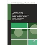 Cyberbullying: Development, Consequences, Risk and Protective Factors 9781138844865