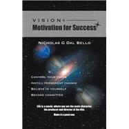 Vision + Motivation for Success 9781546264866