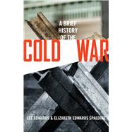 A Brief History of the Cold War 9781621574866