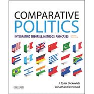 Comparative Politics Integrating Theories, Methods, and Cases 9780190854867