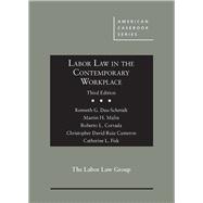 LABOR LAW IN THE CONTEMPORARY WORKPLACE 9781642424867