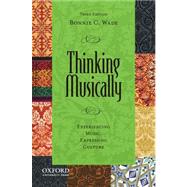Thinking Musically Experiencing Music, Expressing Culture 9780199844869