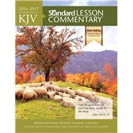 KJV Standard Lesson Commentary® 2016-2017 9780784794869