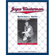 Joyce Westerman : Baseball Hero 9780870204869