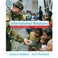 International Relations, 2008-2009 Update, Brief Edition Value Pack (includes MyPoliSciKit Student Access for International Relations and Comparative Politics & Readings in International Relations) 9780205664870