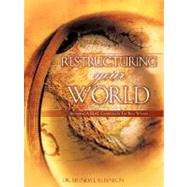Restructuring Your World