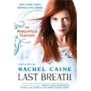 Last Breath : The Morganville Vampires