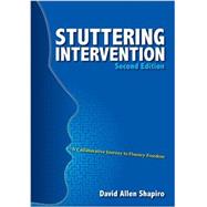 Stuttering Intervention : A Collaborative Journey to Fluency Freedom 9781416404873