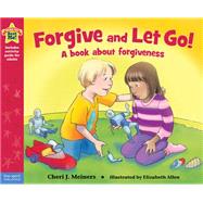 Forgive and Let Go! 9781575424873