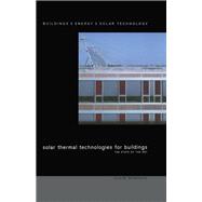 Solar Thermal Technologies for Buildings 9780367394875