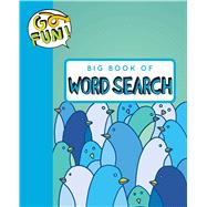 Go Fun! Big Book of Word Search 9781449464875