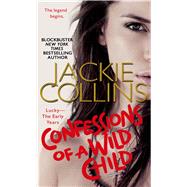Confessions of a Wild Child 9781250054876