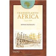 Transatlantic Africa: 1440-1888 9780199764877