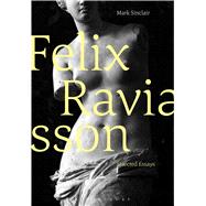 Félix Ravaisson Selected Essays 9781472574879