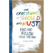 The Crossroads of Should and Must 9780761184881
