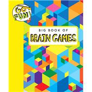 Go Fun! Big Book of Brain Games 9781449464882