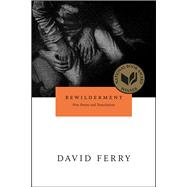 Bewilderment: New Poems and Translations 9780226244884