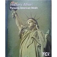 History Alive! Pursuing American Ideals Student Edition 9781934534885