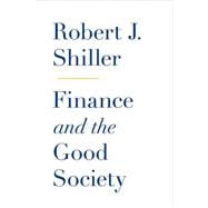 Finance and the Good Society 9780691154886