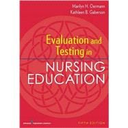 Evaluation and Testing in Nursing Education 9780826194886