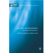 Pro-Poor Macroeconomics Potential and Limitations