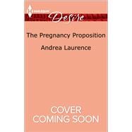 The Pregnancy Proposition 9780373734887
