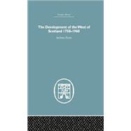 The Development of the West of Scotland 1750-1960 9781138864887