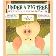Under a Pig Tree 9781419714887