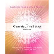 The Conscious Wedding Handbook 9781622034888
