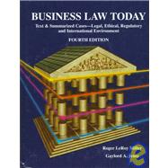 Business Law Today; Text and Summarized Cases, Legal, Ethical, Regulatory, and International Environment