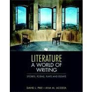Literature : A World of Writing Stories, Poems, Plays, and Essays 9780321364890