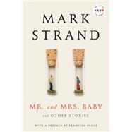 Mr. and Mrs. Baby: And Other Stories 9780062424891