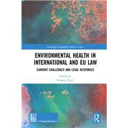 Environmental Health in International and Eu Law 9780367374891