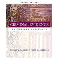 Criminal Evidence Principles and Cases (with InfoTrac) 9780534514891