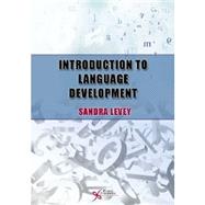 Introduction to Language Development 9781597564892