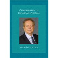 Cumpliendo tu promesa espiritual / Fulfilling your spiritual promise 9781936514892