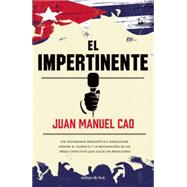 El impertinente / The intrusive 9786070724893