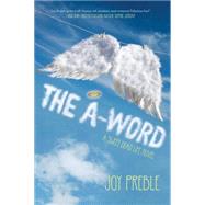 The A-Word: A Sweet Dead Life Novel 9781616954895
