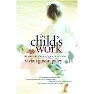 A Child's Work: The Importance Of Fantasy Play 9780226644899