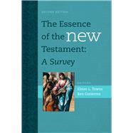 The Essence of the New Testament A Survey 9781433644900