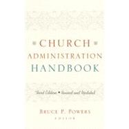 Church Administration Handbook 9780805444902